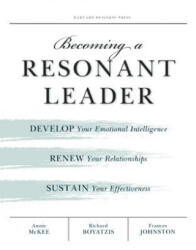 Becoming a Resonant Leader - Annie McKee (2003)