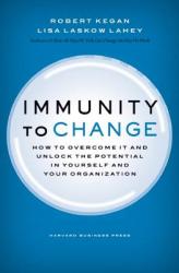 Immunity to Change - Robert Kegan, Lisa Laskow Lahey (2003)