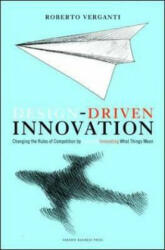 Design Driven Innovation - Roberto Verganti (2006)