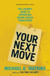 Your Next Move - Michael Watkins (2010)