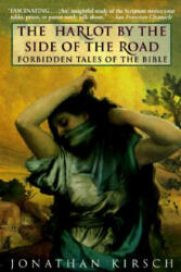 Harlot by the Side of the Road - Jonathan Kirsch (ISBN: 9780345418821)