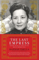 LAST EMPRESS - HANNAH PAKULA (ISBN: 9781439148945)