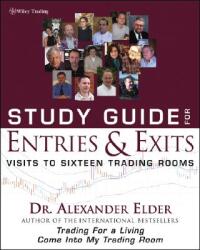 Study Guide for Entries and Exits - Alexander Elder (ISBN: 9780471659822)