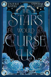 The Stars Would Curse Us - Valerie Rivers (ISBN: 9781958673607)