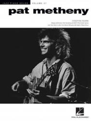 Pat Metheny: Jazz Piano Solos Series Volume 57 - Pat Metheny (ISBN: 9781540027788)