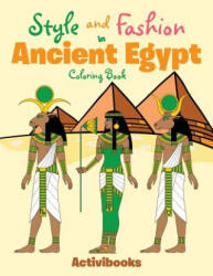 Style and Fashion in Ancient Egypt Coloring Book - ACTIVIBOOKS (ISBN: 9781683218159)