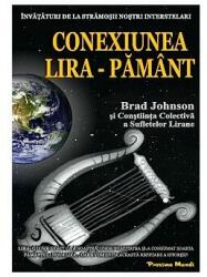 Conexiunea Lira-Pamant - Brad Johnson (2013)