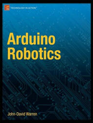 Arduino Robotics - J Warren (2010)