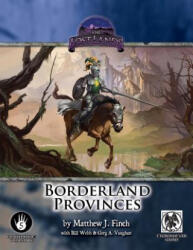 Borderland Provinces - 5th Edition - Matt Finch, Greg A Vaughan, Bill Webb (ISBN: 9781622835188)