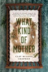 What Kind of Mother (ISBN: 9781803368269)