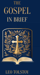 The Gospel in Brief | Leo Tolstoy (ISBN: 9788793494947)