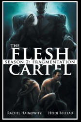 Flesh Cartel, Season 2 - Heidi Belleau (ISBN: 9781626490659)