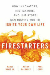Firestarters - Raoul Davis Jr, Paul Eder, Kathy Palokoff (ISBN: 9781633883475)