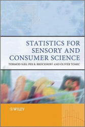 Statistics for Sensory and Consumer Science - Tormod N, Per Brockhoff, Oliver Tomic (ISBN: 9780470518212)