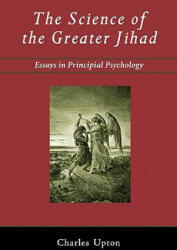 Science of the Greater Jihad - Charles Upton (ISBN: 9781597311281)