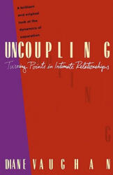 Uncoupling - Diane Vaughan (ISBN: 9780679730026)