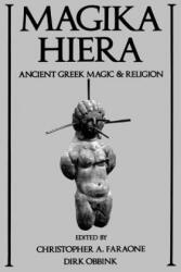 Magika Hiera - Christopher A. Faraone (ISBN: 9780195111408)