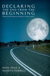 Declaring the End from the Beginning (ISBN: 9781941512609)