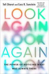 Look Again: The Power of Noticing What Was Always There - Cass R. Sunstein (ISBN: 9781668008201)