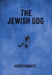Jewish Dog - Asher Kravitz (ISBN: 9780983868538)