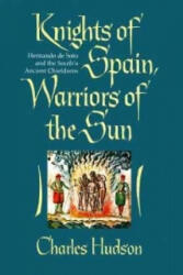 Knights of Spain, Warriors of the Sun - Charles Hudson (ISBN: 9780820320625)
