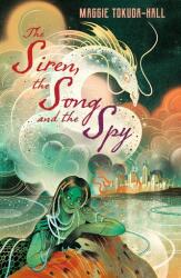 The Siren, the Song and the Spy (ISBN: 9781529517705)