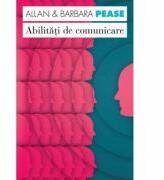 Abilitati de comunicare - Allan Pease, Barbara Pease (ISBN: 9786065885950)
