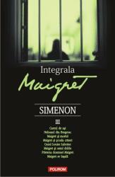 Integrala Maigret, volumul 3 - Georges Simenon (2013)