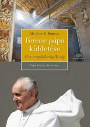 Ferenc pápa küldetése (2013)