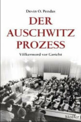 Der Auschwitz-Prozess - Devin O. Pendas, Klaus Binder (2013)