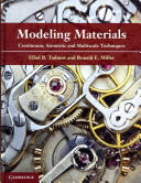 Modeling Materials: Continuum Atomistic and Multiscale Techniques (2011)