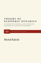 Theory of Economic Dynamics - Michal Kalecki (ISBN: 9780853450818)