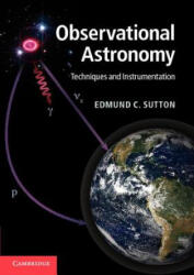 Observational Astronomy - Edmund C Sutton (2011)