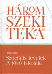 Szociális levelek - A jövő iskolája (ISBN: 9786069716717)