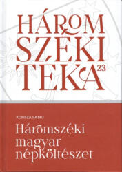 Háromszéki magyar népköltészet (ISBN: 9786069716694)