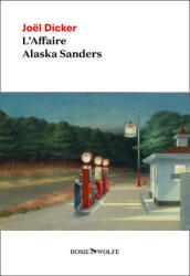 L'Affaire Alaska Sanders - Joël Dicker (2022)