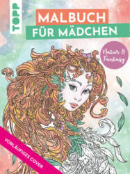 Malbuch für Mädchen Natur & Fantasy - Sara Otterstätter (2023)