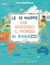 12 mappe che spiegano il mondo ai ragazzi - Tim Marshall (2020)