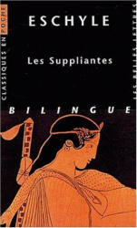 Eschyle, Les Suppliantes - Jean Alaux, Paul Mazon (2003)