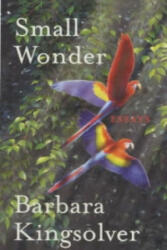 Small Wonder - Barbara Kingsolver (2003)