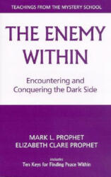 Enemy within - Elizabeth Clare Prophet, Mark L. Prophet (2004)