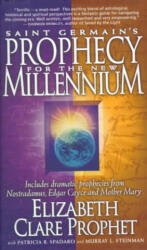 Saint Germain's Prophecy for the New Millennium - Elizabeth Clare Prophet (1999)