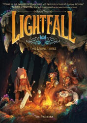 LIGHTFALL THE DARK TIMES - PROBERT TIM (2024)