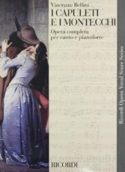 I Capuleti E I Montecchi: Vocal Score - Vincenzo Bellini, Ricordi (1987)