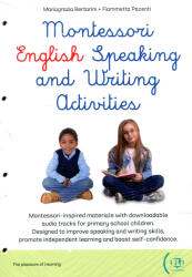 Mariagrazia Bertarini, Fiammetta Pacenti: Montessori English Speaking and Writing Activities (ISBN: 9788853641601)