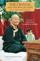 Crystal and the Way of Light - Namkhai Norbu (ISBN: 9781559391351)