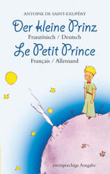 Der kleine Prinz. Französisch-Deutsch: Le Petit Prince. Français-Allemand: Zweisprachig / Bilingue - Antoine de Saint-Exupéry (ISBN: 9783946571971)
