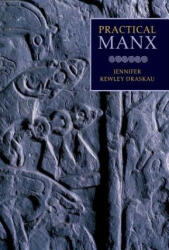 Practical Manx - Jennifer Kewley-Draskau (ISBN: 9781846311314)