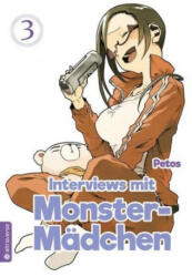 Interviews mit Monster-Mädchen. Bd. 3 - Petos (ISBN: 9783963580291)