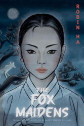 The Fox Maidens - Robin Ha (ISBN: 9780062685131)
